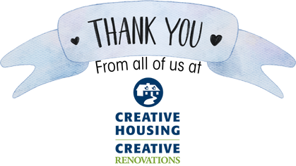 Banner that says Thank you from all of us at Creative Housing Creative Renovations. 